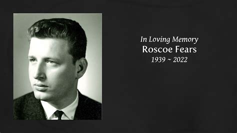 Roscoe Fears Tribute Video