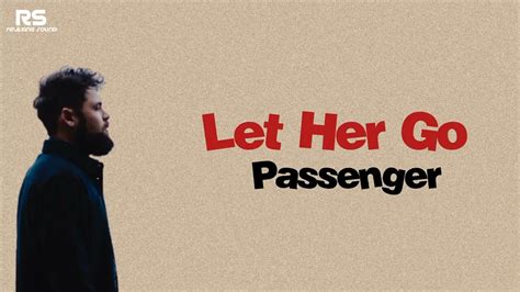 Passenger Let Her Golyrics Youtube