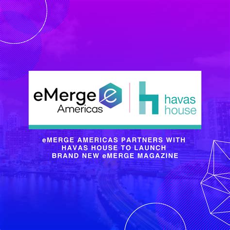 Emerge Americas Partners With Havas House To Launch Brand New Emerge