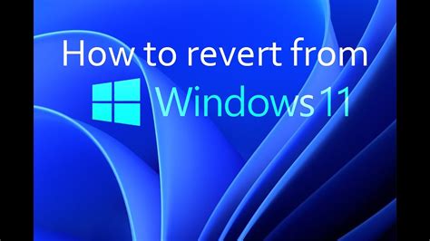 How To Revert Back To Windows 10 From Windows 11 Youtube
