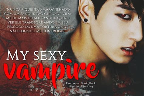 História My Sexy Vampire Imagine Jungkook História Escrita Por