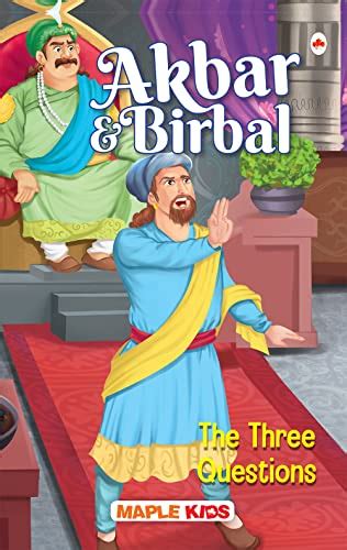 The Three Questions Illustrated Akbar And Birbal Stories Book 6