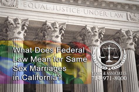 What Does Federal Law Mean For Same Sex Marriages In Orange County