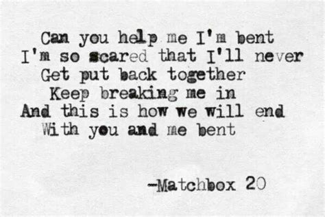 Bent Matchbox 20 X Matchbox Twenty Lyrics Matchbox 20 Lyrics