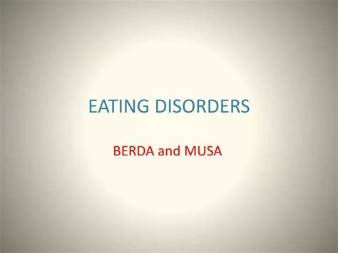 Ppt Eating Disorders Powerpoint Presentation Free Download Id2061163