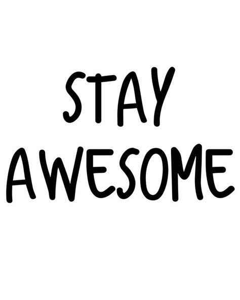 Stay Awesome Photographic Print By Deificusart Quote Posters