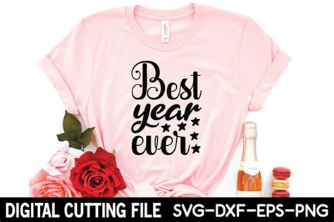 Best Year Ever Svg Graphic By Designstore Creative Fabrica