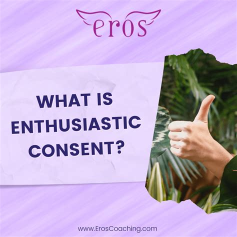 what is enthusiastic consent eros coaching