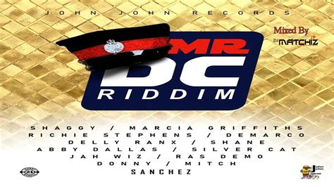 Mr Dc Riddim Mix Best Of Reggae Reggae Mix Feat Shaggy Sanchez Demarco Delly Ranx And