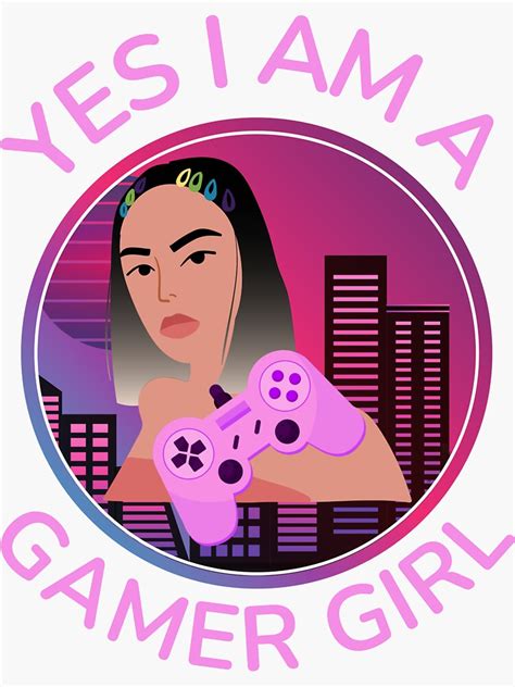 Yes I Am A Gamer Girl Sticker By Newtrendteez Redbubble