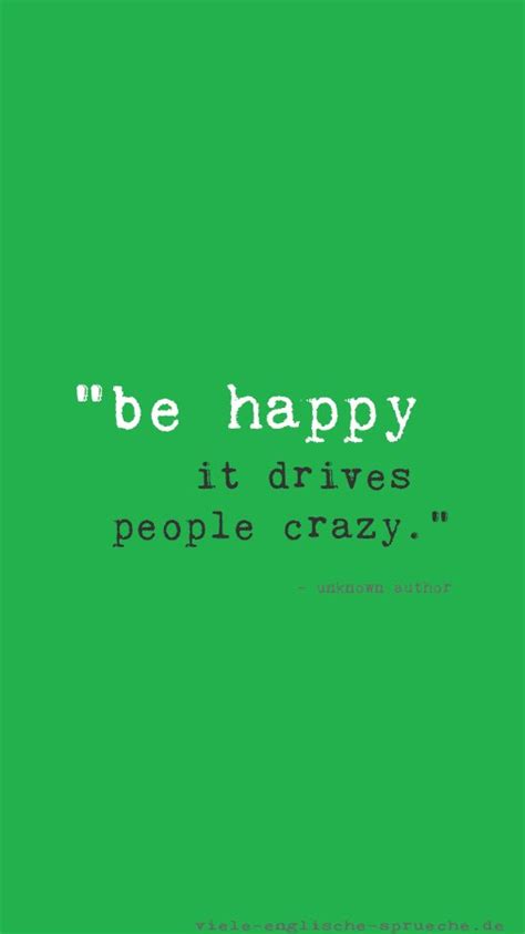 Ich bin nicht abhängig vom fußball. Englische Sprüche on Twitter: "Be happy, it drives People crazy. #happy #life #quotes #sprüche ...
