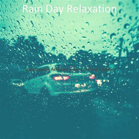 Rain Day Relaxation Spotify