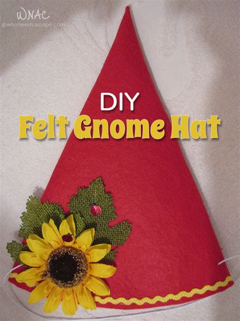 Diy Felt Gnome Hat Who Needs A Cape