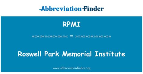 Rpmi 定义 罗斯威尔公园纪念研究所 Roswell Park Memorial Institute