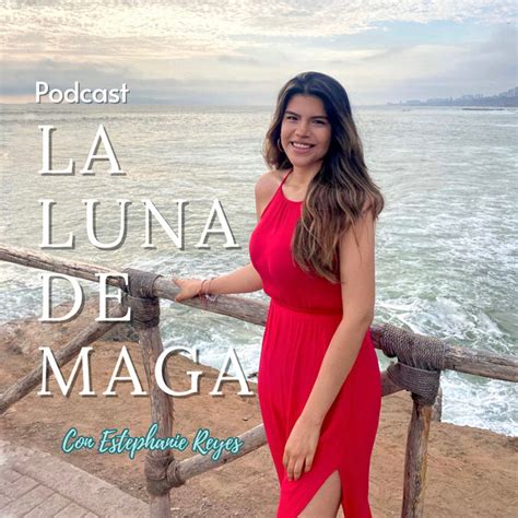 La Luna De Maga Podcast Podcast On Spotify