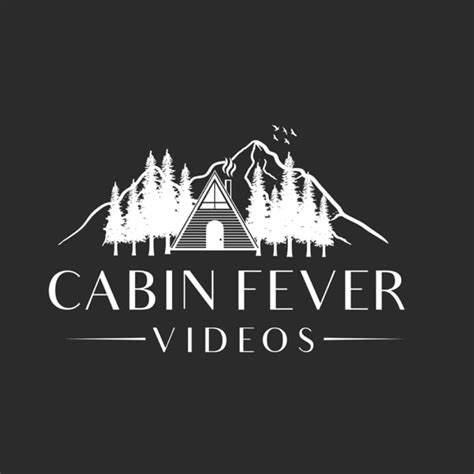 Cabin Fever Videos