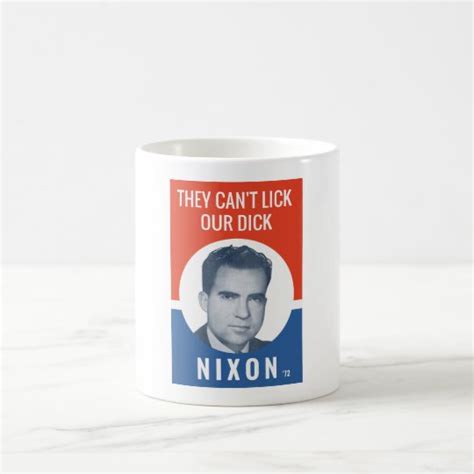 They Cant Lick Our Dick Nixon 72 Election Coffee Mug