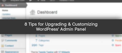 Tips For Upgrading Customizing Wordpress Admin Panel Solutions By Shayatik Com