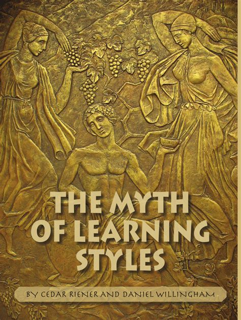 Pdf The Myth Of Learning Styles