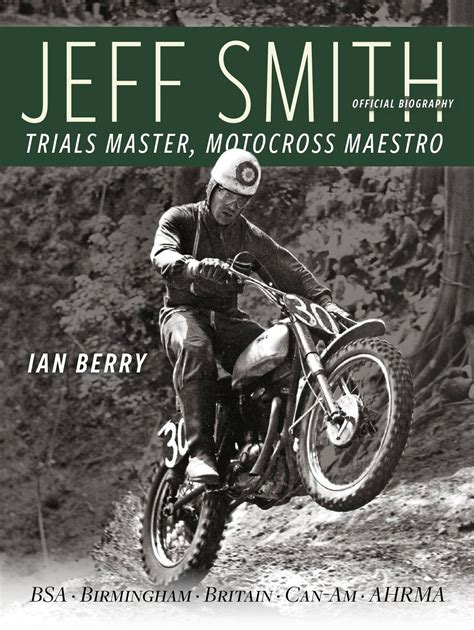 Jeff Smith Trials Master Motocross Maestro Motorsport Publications