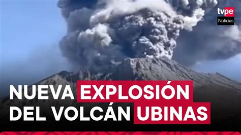 Volcán Ubinas Nueva Explosión Supera A Las Anteriores Youtube