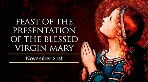 November 21 Feast Of The Presentation Of The Blessed Virgin Mary