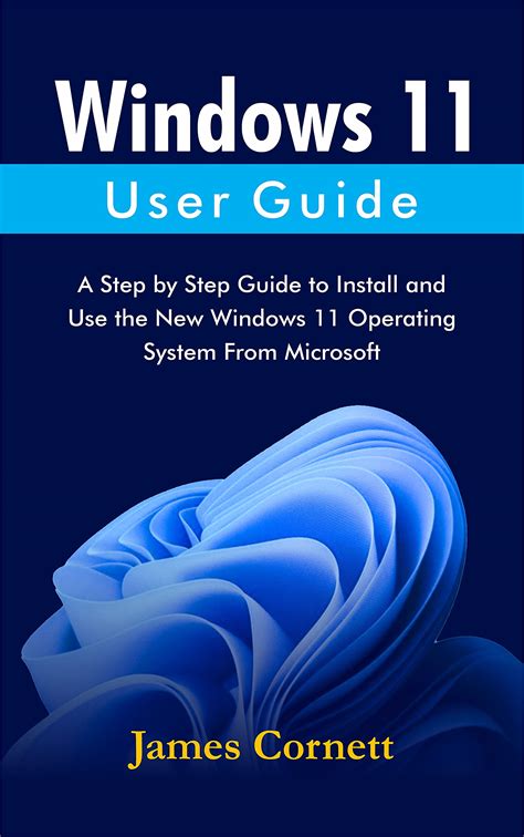 Buy Windows 11 User Guide A Step By Step Guide To Install And Use The