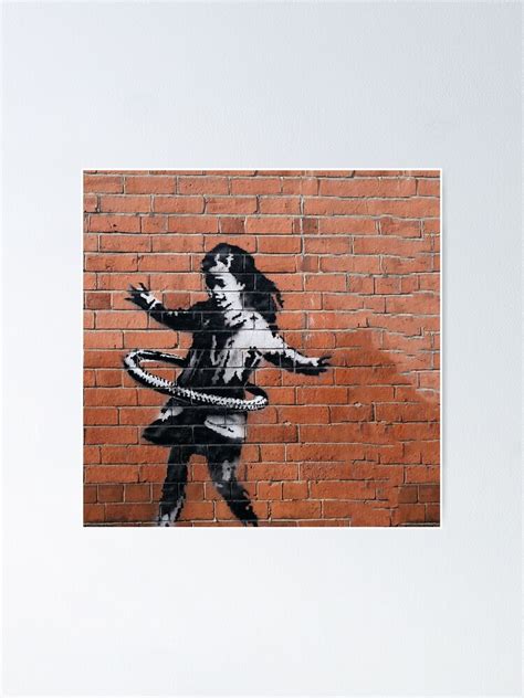 Banksy Hula Hooping Girl Poster For Sale By Oomphdesignprin Redbubble