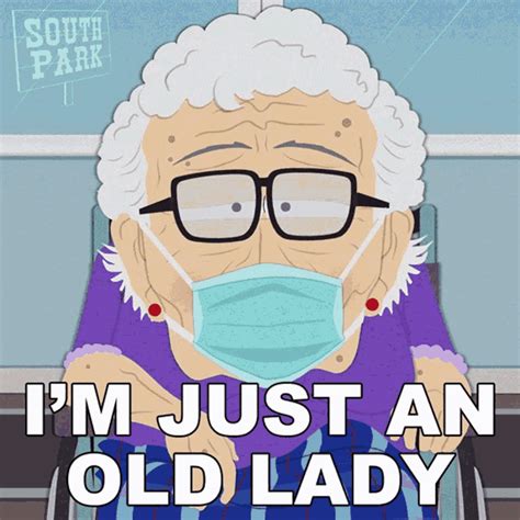 Im Just An Old Lady South Park  Im Just An Old Lady South Park S24e2 Discover And Share S