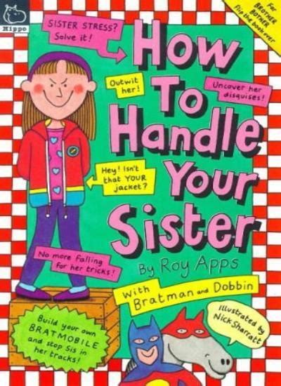 How To Handle Your Brothersister By Roy Apps Ebay