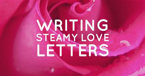 How To Write A Naughty Love Letter Pairedlife