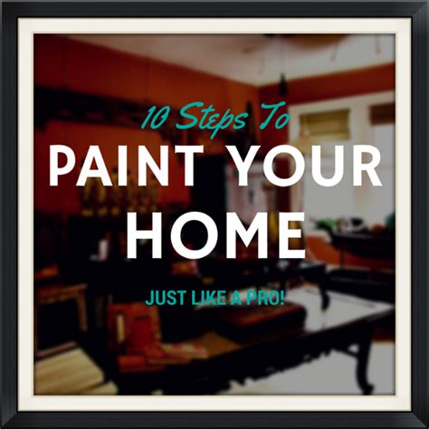 10 Steps To Paint Your Florida Home Like Professional House Painters