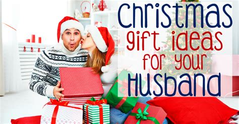 Wondering what to get your husband or boyfriend for valentine's day, his birthday or christmas? Christmas Gift Ideas For Your Husband