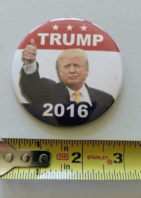 Donald Trump Big Inch Campaign Button B Ebay