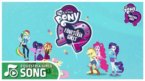 Song Opening Titles Mlp Equestria Girls Better Together Digital