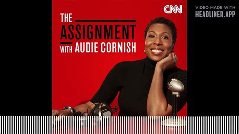 The Assignment With Audie Cornish Podcast Trailer Youtube