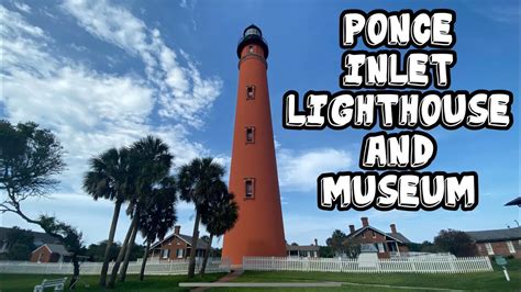 Ponce Inlet Lighthouse And Museum New Smyrna Beach Youtube