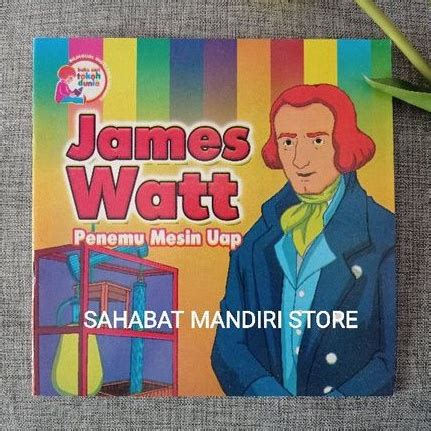 Jual Buku Cerita Tokoh Dunia James Watt Penemu Mesin Uap Shopee Indonesia
