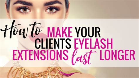 6 Top Tips How To Make Eyelash Extensions Last Longer