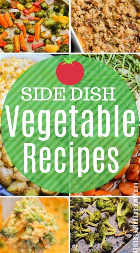 Side dishes might not be the stars of your meal, but they're just as important as your main course. Side Dish Recipes: Vegetables - The Diary of a Real Housewife