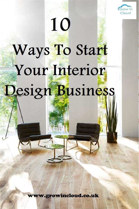 10 Ways To Start Your Own Interior Design Business Interior Design