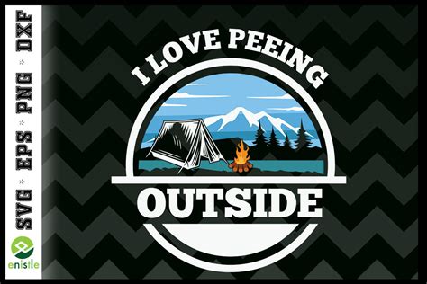 I Love Peeing Outside Camping Hiking Graphic By Enistle · Creative Fabrica