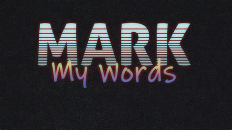 Mark My Words Volume 01 Youtube
