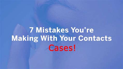 7 Dangerous Contact Lens Case Mistakes You Shouldn T Make Esoeye
