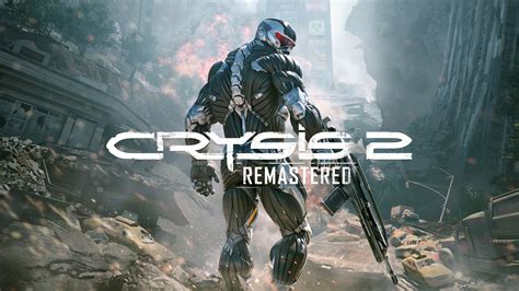 Crysis 2 Remastered Pc And Console Enhancements Detailed By Crytek