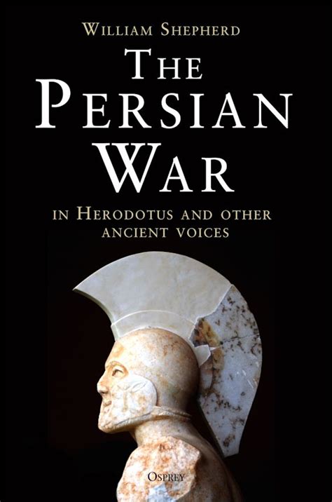 The Persian War In Herodotus And Other Ancient Voices William
