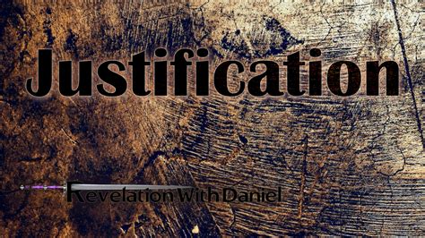 Justification Revelationwithdaniel The Truth About God