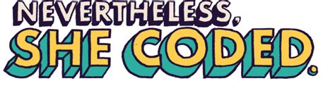 Their song the real, was played on contemporary christian music radio stations. Nevertheless, She Coded - DEV