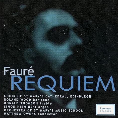 Requiem Fauré Requiem I Introit And Kyrie By Choir Of St Marys