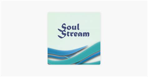 ‎soul Stream On Apple Podcasts